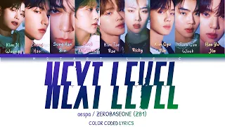 How Would  ZEROBASEONE (ZB1) 제로베이스원 Sing Next Level by aespa  (Color Coded Lyrics)