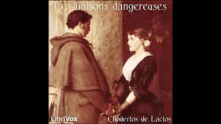 Les Liaisons Dangereuses par Pierre Choderlos de Laclos (livre audio en deux parties, partie 2)