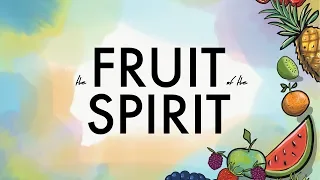 Fruit of the Spirit | Elementary Lesson 4