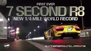 Underground Racing World Record 7 Second Audi R8