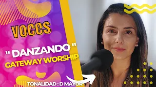 Danzando - Gateway worship - Tutorial de VOCES