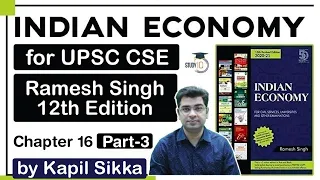 Indian Economy for UPSC CSE ( Ramesh Singh 12th Edition ) Chapter 16 Part 3