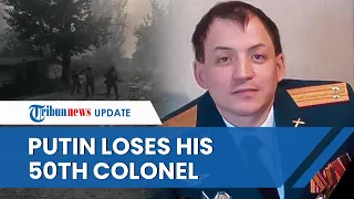 Russian Troops Shrinking, Putin Loses 50th Colonel in Ukraine, Moscow's Death Toll Reaches 31k