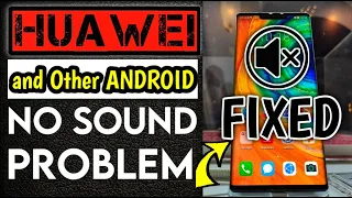 How to Fix No Sound Problem On Huawei Mobile Phones | Huawei Phone Sound Issue