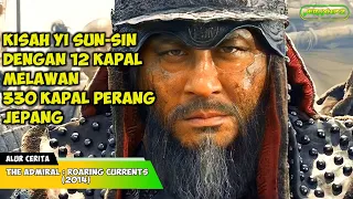 BERMODAL 12 KAPAL LAKSAMANA YI SUN-SIN melawan 330 KAPAL PERANG JEPANG