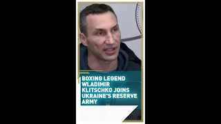 Boxing legend Wladimir Klitschko joins Ukraine's reserve army #Shorts