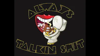 Always Talkin Shit Show podcast EP#88