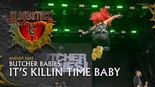 BUTCHER BABIES - It`s Killin Time Baby - Bloodstock 2022