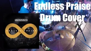 Endless Praise - Drum Cover - Planetshakers (Endless Praise)