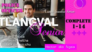 TLANGVAL SENIOR  BY NUNUI FRANKY HMAR MIZO LOVE STORY