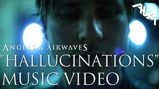 Angels & Airwaves "Hallucinations" Official Music Video