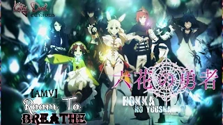 【AMV】 Room To Breathe -  『Rokka no Yuusha 六花の勇者』