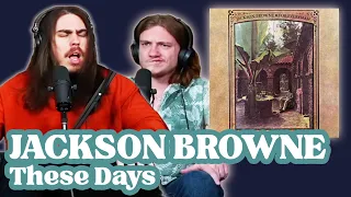 We didnt Expect THIS! | Jackson Browne - These Days | Andy and Alex FIRST TIME REACTION!