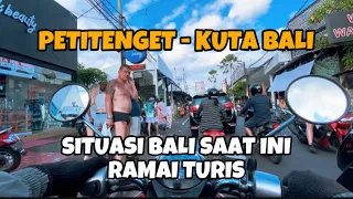 PETITENGET KUTA BALI RAMAI TURIS ‼️ BEGINI SITUASI BALI SAAT INI #youtube #vlog #youtubeshorts #bali