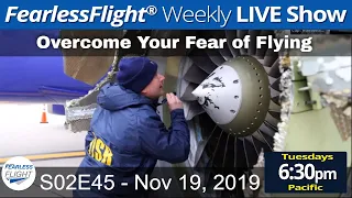 FearlessFlight Weekly LIVE Show - S02E45 - How to overcome Fear of Flying & Flight Anxiety