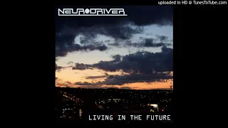 Neurodriver - Living in the Future - 08 Smooth Oscillator