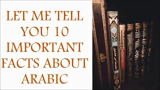10 Amazing facts about Arabic Language you MUST know