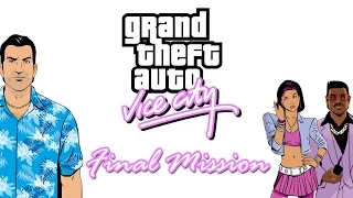 GTA Vice City - FINAL MISSION!: Keep Your Friends Close... w/ Credits (HD)