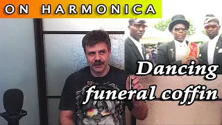 Dancing funeral coffin on harmonica