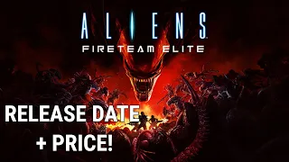 Aliens Fireteam Elite Release Date + Price REVEALED!