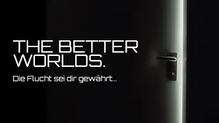 The Better Worlds - digitales Drama