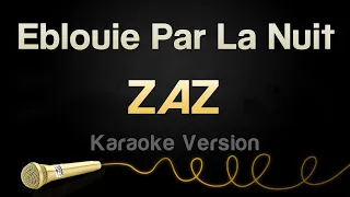 Karaoké Eblouie par la nuit - Zaz