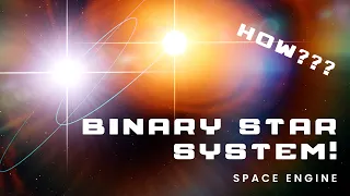 How To Create A Binary Star System - SpaceEngine