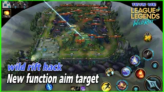 wild rift hack |  update new functions |  Aim target without sight