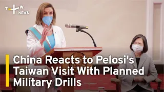 China Responds to Pelosi's Taiwan Visit With Planned Live-Fire Military Drills | TaiwanPlus News