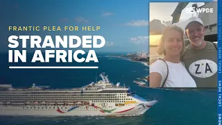 Stranded SC couple's frantic bid to reunite with cruise ship in Africa continues