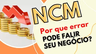 NCM – Descubra porque errar a classificação fiscal de uma mercadoria pode falir seu negócio