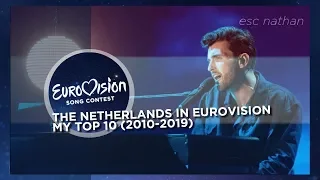 The Netherlands in the Eurovision Song Contest | My Top 10 (2010-2019)
