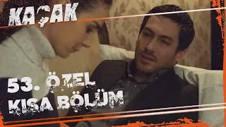 Kaçak Özel Kısa Bölümler | 53. Bölüm