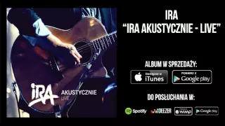 IRA - "Miłość" (Wersja Akustyczna)