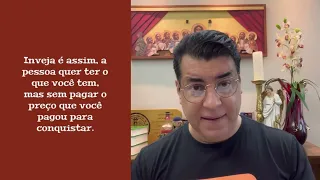 Cuidado com a INVEJA e com os INVEJOSOS.