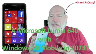 Using a Microsoft Lumia 640 With Windows 10 Mobile in 2023