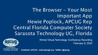 The Browser -Your Most Important App, Hewie Poplock, APCUG VTC 2 8 20k