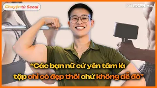 Chàng PT trẻ 💪“lột xác” nhờ tập gym chia sẻ những kiến thức dễ lầm tưởng khi tập luyện