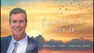 Bob Deeb Celebration of Life