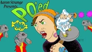 PO'ed (Ps1) Aaron Strange - Ep 7 - Video Game Review
