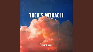 Toca's Miracle (Sped Up)