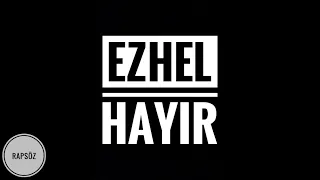 Ezhel - Hayır (Sözleriyle) (Lyric Video)