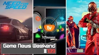 Game News Weekend — #139 от XGames-TV (Игровые Новости)