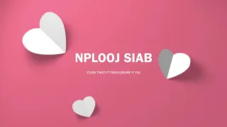 Yujin Thao Ft NkaujSuab Yi Yaj - Nplooj Siab [Remaster Version]