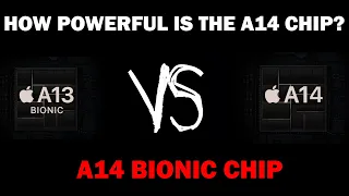 How Powerful Is The Apple A14 Bionic Chip | Apple A14 Bionic Vs A13 Bionic Comparison