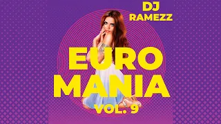 Dj Ramezz "Euro Mania " Vol. 9 2022