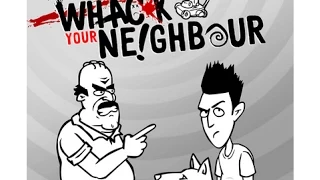 Whack your neighbor  27 formas de acabar con tu vecino