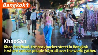 Khao san, The world's best party street for backpackers.