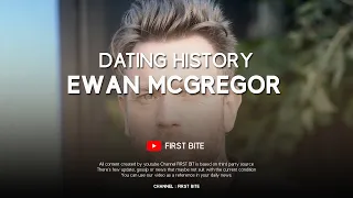 Ewan McGregor Dating History / Girlfriends List (1994 - 2017)