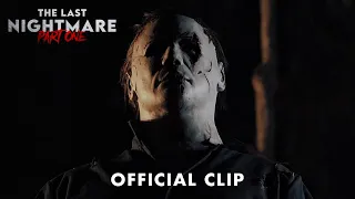 The Last Nightmare Part One: A Halloween Fan Film | Official Clip (2024)